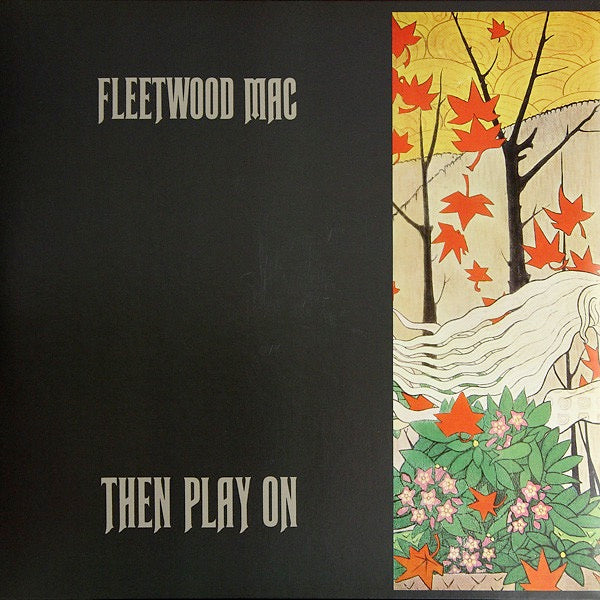 Image of Back Cover of 3115659C: LP - FLEETWOOD MAC, Then Play On (Reprise Records; 8122796551, Europe 2015 Reissue, Gatefold, 180 Gram Vinyl)   VG+/VG+