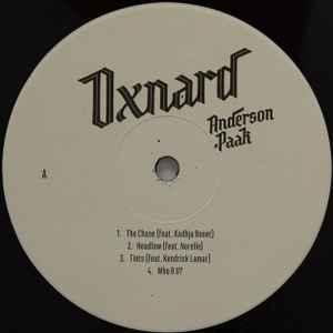 Image of Label Cover of 2xLP - VG/VG - ANDERSON .PAAK, Oxnard (Aftermath Entertainment; none, OBE    none, 12Tone Music    none, USA & Europe 2019, Gatefold), Disc 2 VG, disc 1 VG+ but both play fine, The third studio album by .Paak, featuring guest appearances from Kadhja Bonet, Norelle, Kendrick Lamar, Sonyae Elise, Dr. Dre, Cocoa Sarai, Pusha T, Snoop Dogg, The Last Artful, Dodgr, J. Cole, Q-Tip, and BJ the Chicago Kid. - 2926243E