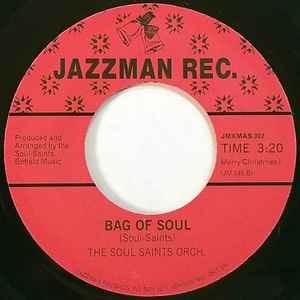 Image of Back Cover of 4713326C: 7" - THE SOUL SAINTS ORCH., Santa's Got A Bag Of Soul / Bag Of Soul (Jazzman; JM.045, UK 2005 Reissue, Plain Sleeve)   /G+