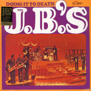 Image of Front Cover of 4715292C: LP - THE J.B.'S, Doing It To Death (People; PE 5603, US Reissue, Glossy Sleeve, 180g) Faded spine. Some light storage marks to disc.  VG+/VG