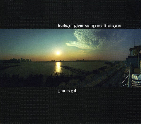 Image of Front Cover of CD - VG/VG+ - LOU REED, Hudson River Wind Meditations (Sounds True; M1117D, US 2007, Card Slipcase with Jewel Case inside), ,  - 2516449C