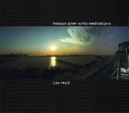 Image of Front Cover of CD - VG/VG+ - LOU REED, Hudson River Wind Meditations (Sounds True; M1117D, US 2007, Card Slipcase with Jewel Case inside), ,  - 2516449C