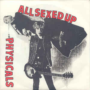 Image of Front Cover of 3725172E: 7" EP - PHYSICALS, All Sexed Up (Physical Records; PR/001, UK 1978, Picture Sleeve) Strong VG+ Throughout  VG+/VG+
