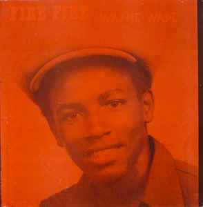 Image of Front Cover of 4915210C: LP - WAYNE WADE, Fire Fire (Prophet Record; , Jamaica Reissue) Disc has a few light marks and the odd pressing flaw. Sleeve is more of a pinky hue.  VG/VG