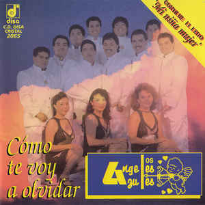 Image of Front Cover of 3250085S: CD - LOS ANGELES AZULES, C mo Te Voy A Olvidar (Disa; C.D. DISA CRISTAL 2065, Mexico 1996, Jewel Case, Booklet)   VG+/VG+