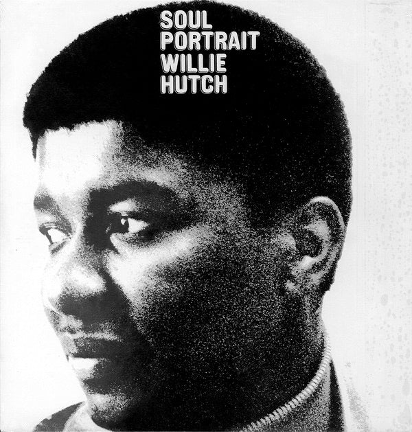 Image of Front Cover of 0914084C: LP - WILLIE HUTCH, Soul Portrait (Be With Records; BEWITH018LP, UK 2016, 180 Gram Vinyl. Limited To 500.)   NEW/NEW