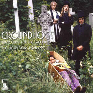 Image of Front Cover of 3634037E: 3xCD - GROUNDHOGS, Thank Christ For The Groundhogs: The Liberty Years (1968-1972) (EMI; 50999 646271 2 0, Europe 2010, Box Set, Booklet)   VG+/EX