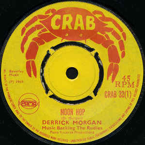 Image of Front Cover of 7" - /G+ - DERRICK MORGAN / REGGAEITES, Moon Hop / Harris Wheel (Crab; CRAB 32, UK 1969, 4-Prong Centre / Red Print), Centre intact, SWOL.,  - 2956137S