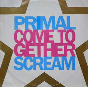 Image of Front Cover of 0715393C: 12" - PRIMAL SCREAM, Come Together (Creation Records; cre 078t, UK 1990, MPO Runouts) All round Strong VG  VG/VG