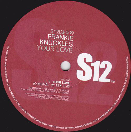 Image of Front Cover of 12" - VG/G+ - FRANKIE KNUCKLES, Your Love / Baby Wants To Ride (Simply Vinyl (S12); S12DJ-009, UK 2001 Reissue, Plain Sleeve), Lots of light marks on either side of record.,  - 3246162S