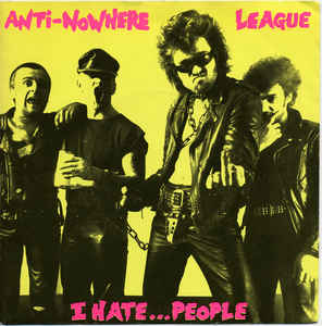 Image of Front Cover of 3214170C: 7" - ANTI-NOWHERE LEAGUE, I Hate...People / Lets Break The Law (WXYZ Records; ABCD 2, UK 1982, Picture Sleeve, Black On White Labels)   VG/VG