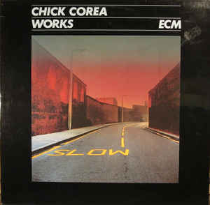 Image of Front Cover of LP - VG/VG+ - CHICK COREA, Works (ECM Records; 825 426-1, Germany 1985, Glossy Sleeve), Disc is clean!,  - 2816199C