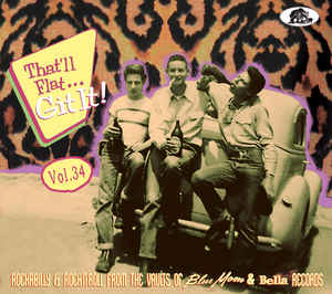 Image of Front Cover of CD - VG+/VG+ - VARIOUS, That'll Flat... Git It! Vol. 34: Rockabilly & Rock N'Roll From The Vaults Of Blue Moon & Bella Records (Bear Family Records; BCD17595, Europe 2020, Digipak With Glued In Booklet), ,  - 4056318S