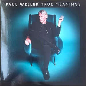 Image of Front Cover of 4344420S: 2xLP - PAUL WELLER, True Meanings (Parlophone; 0190295635947, Europe 2018, Gatefold "Tip-On" Sleeve, Stapled In Booklet) Still in opened shrinkwrap  VG+/VG+