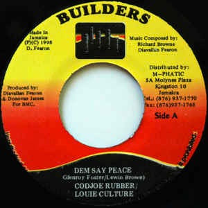 Image of Front Cover of 4050116S: 7" - CUDJOE RUBBER / LOUIE CULTURE, Dem Say Peace / Acapella (Builders; , Jamaica 1998, Plain Sleeve)   /VG+