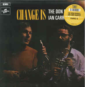 Image of Front Cover of 4844078S: LP - THE DON RENDELL / IAN CARR QUINTET, Change Is (Jazzman; JMANLP 111X, UK 2019 Reissue, Picture Sleeve, Inner, 180 Gram Vinyl. Stereo.) Light mottling.  VG+/VG