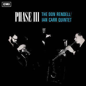 Image of Front Cover of 4844079S: LP - THE DON RENDELL / IAN CARR QUINTET, Phase III (Jazzman; JMANLP109X, UK 2019 Reissue, Flipback Sleeve, Inner, 180 Gram Vinyl. Stereo.)   VG+/VG+