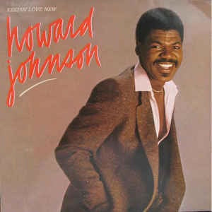 Image of Front Cover of LP - VG/VG+ - HOWARD JOHNSON, Keepin' Love New (A&M Records; AMLH 64895, A&M Records    SP 4895, Europe 1982, Company Inner), Edge wear. Small cataloguing stickers on back cover.,  - 3046145S