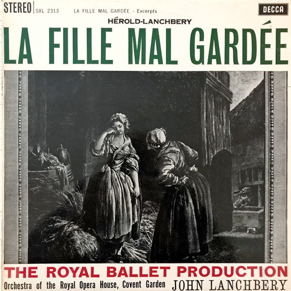 Image of Front Cover of LP - VG+/VG+ - FERDINAND H ROLD, JOHN LANCHBERY, ORCHESTRA OF THE ROYAL OPERA HOUSE, COVENT GARDEN, La Fille Mal Gard e - Excerpts (Decca Black Boxed Narrowband; SXL 2313, UK , Red 'Royal Ballet' Text), ,  - 1326019E
