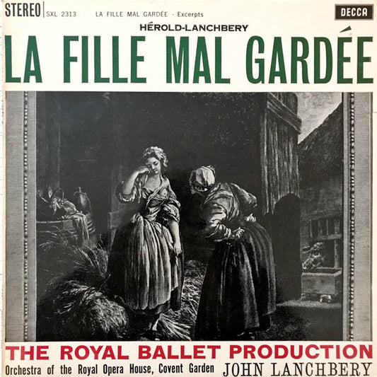 Image of Front Cover of LP - VG+/VG+ - FERDINAND H ROLD, JOHN LANCHBERY, ORCHESTRA OF THE ROYAL OPERA HOUSE, COVENT GARDEN, La Fille Mal Gard e - Excerpts (Decca Black Boxed Narrowband; SXL 2313, UK , Red 'Royal Ballet' Text), ,  - 1326019E