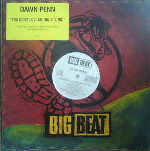 Image of Front Cover of 12" - G+/G+ - DAWN PENN, You Don't Love Me (No, No, No) (Big Beat; 0-10151, US 1993, Company Sleeve), lots of light marks both sides. original company sleeve,  - 3146060S