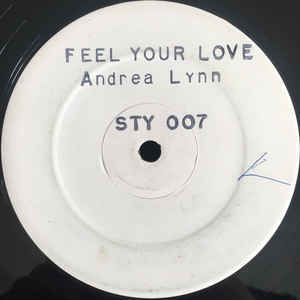 Image of Front Cover of 5015285C: 12" - ANDREA LYNN, Feel Your Love (Sanity Records; STY 007, UK 1983, Stamped White Label, Company Sleeve) Sleeve worn, stained, scuffed. Record and inner lightly mottled, labels discoloured and slightly stained / scuffed  VG/VG