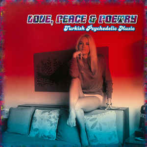 Image of Front Cover of LP - EX/EX - VARIOUS, Love, Peace and Poetry - Turkish Psychedelic Music (Q.D.K. Media; LP 047, Germany 2003, Gatefold), ,  - 3626072E