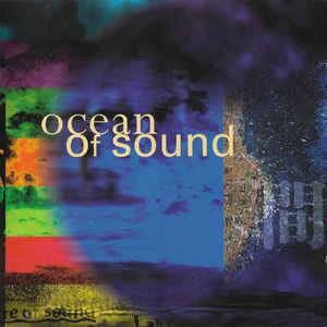 Image of Front Cover of 2xCD - VG+/VG+ - VARIOUS, Ocean Of Sound (Virgin; AMBT10, UK 1996, Jewel Case, Inner), , Ambient series includes tracks from My Bloody Valentine, Aphex Twin, Herbie Hancock, Brain Eno, Beach Boys and Sun Ra - 1636248E