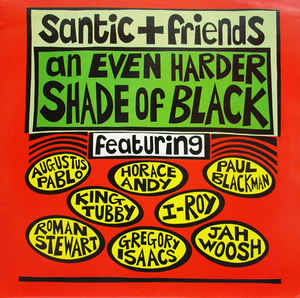 Image of Front Cover of LP - G+/G+ - SANTIC + FRIENDS, An Even Harder Shade Of Black (Pressure Sounds; LP PS001, UK 1995 Reissue, Picture Sleeve), edge and ringwear. few scuffs and marks both sides,  - 3046037S