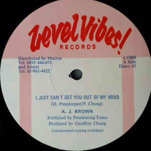 Image of Front Cover of 1414262C: 12" - A. J. BROWN, I Just Can't Get You Out Of My Mind (Level Vibes! Records; LV006, UK 1985) Glossy with quite a few light marks.  /G+