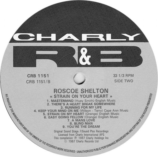 Image of Label Cover of LP - VG+/EX - ROSCOE SHELTON, Strain On Your Heart (Charly R&B; CRB 1151, UK 1987), ,  - 0526098E
