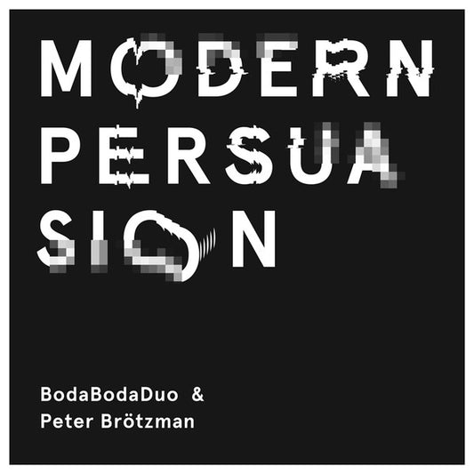 Image of Front Cover of 3924092E: LP - BODABODADUO & PETER BR�TZMANN, Modern Persuasion (Tyrfing; Tyrfing 006, Denmark 2015, Plain Sleeve, Insert) Strong VG+  VG+/VG+