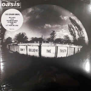Image of Front Cover of LP - NEW/NEW - OASIS, Don't Believe The Truth (Big Brother; RKIDLP30XX, Europe 2018 Reissue, Gatefold, Inner, 180 Gram Vinyl), , Don't Believe the Truth is the sixth Oasis album and their best work in ten years. They have re-discovered what they kind of do best - a kind of scratchy mix of Kinks and Small Faces pop, with a dash of T-Rex and Rubber Soul. The highlights are Love like a Bomb which is like the best song the La's never wrote, Mucky Fingers which steals 100% from the Velvet
