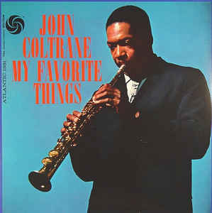Image of Front Cover of LP - NEW/NEW - JOHN COLTRANE, My Favorite Things (Atlantic; SD 1361, Europe 2014 Reissue, Stereo), , My Favorite Things is jazz musician John Coltrane's seventh studio album, released in March 1961. It was the first album on which Coltrane played soprano saxophone. The record was a huge commercial success. The title track is a modal rendition of "My Favorite Things" from The Sound of Music by Rodgers and Hammerstein. Instead of playing solos over the written chord changes, both Tyner