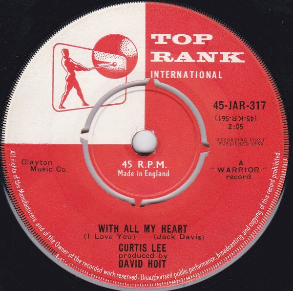 Image of Front Cover of 2514261C: 7" - CURTIS LEE, With All My Heart (I Love You) (Top Rank International; 45-JAR-317, UK 1960, Company Sleeve) Light marks only.   VG/G+