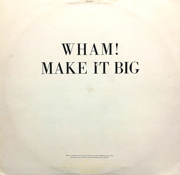 Image of Back Cover of LP - VG/G+ - WHAM!, Make It Big (Epic; EPC 86311, UK 1984, Inner & Insert, No Poster, No Asterix on Labels), Some creasing and grubby marks to sleeve. ,  - 2926352E