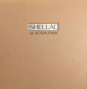 Image of Front Cover of 5214125C: LP - SHELLAC, At Action Park (Touch And Go; TG141LP, US 2006 Reissue, Gatefold, Inner, Download Code / 180 Gram Vinyl, No Shellac Number Four Inside Gatefold)   NEW/NEW