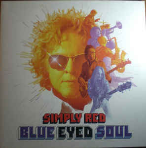 Image of Front Cover of 1514180C: LP - SIMPLY RED, Blue Eyed Soul (BMG; 538529181, Europe 2019, Gatefold, Inner)   EX/VG+