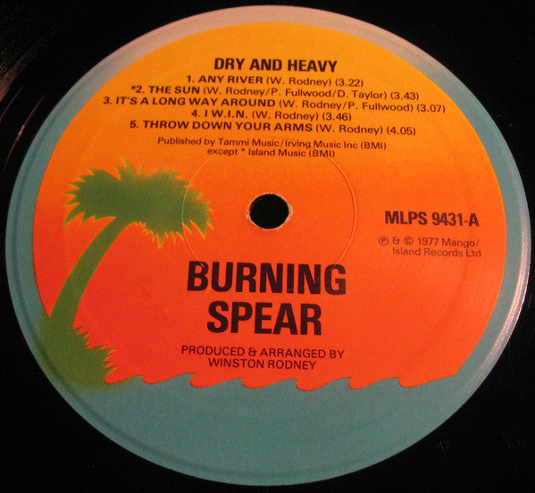 Image of Label Cover of 0643039S: LP - BURNING SPEAR, Dry & Heavy (Island Records; ILPS 9431, UK 1977, No Inner, Orange palm labels) Light marks and hairlines throughout. SWOL A Side. Sleeve intact but partially split spine and edgewear throughout.  VG/G