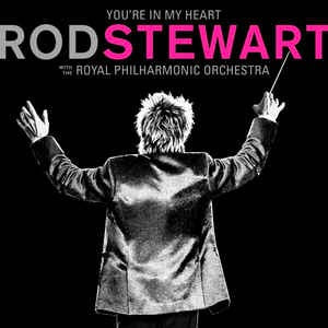 Image of Front Cover of 3845147S: 2xLP - ROD STEWART WITH THE ROYAL PHILHARMONIC ORCHESTRA, You're In My Heart (Warner Records; R1607333, Europe 2020, Gatefold) Opened Instore, Still In Stickered Shrinkwrap  EX/EX