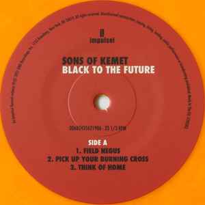 Image of Label Cover of 2xLP - VG/VG+ - SONS OF KEMET, Black To The Future (Impulse; , Europe 2021, Gatefold, Indies Only Orange Vinyl), Some very light staining on sleeve, Sons of Kemet returns in 2021 with their new album Black To The Future. The follow up to 2018 s Mercury Prize nominated breakout release Your Queen Is A Reptile. This release finds the UK-based quartet at their most dynamic   showcasing harmonically elegant arrangements and compositions, coupled with fierce, driving material that will be