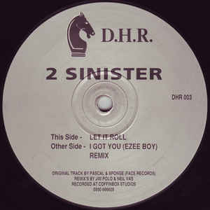 Image of Front Cover of LP - /VG - 2 SINISTER, Let It Roll / I Got You (Ezee Boy) Remix (Dark Horse Records; DHR 003, UK 1993), ,  - 3226026E