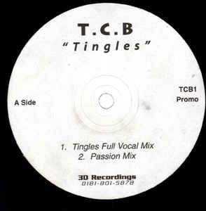 Image of Front Cover of 12" - /VG+ - T.C.B, Tingles (3D Recordings; TCB1, UK 1998, Promo, Plain Sleeve), , A1 Tingles (Full Vocal Mix)A2 Tingles (Passion Mix)AA Tingles (Dreem Teem Remix) - 3246155S