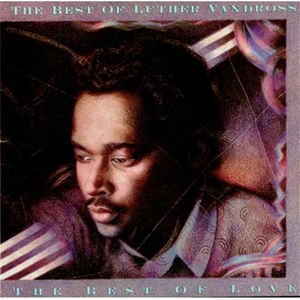 Image of Front Cover of 2xLP - VG+/VG - LUTHER VANDROSS, The Best Of Luther Vandross... The Best Of Love (Epic; 465801 1, UK 1989, Gatefold), Light Marks only.,  - 2616029C