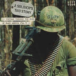 Image of Front Cover of 2615094C: CD - VARIOUS ARTISTS, A Soldier's Sad Story - Vietnam Through The Eyes Of Black America 1966-73 (Kent Soul  ; CDKEND 226, UK 2003)   VG+/VG+