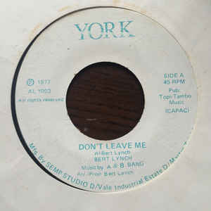 Image of Front Cover of 4455179S: 7" - BERT LYNCH, Don't Leave Me (York; AL1003, Trinidad & Tobago 1977)   /VG+