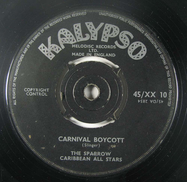 Image of Front Cover of 7" - /VG - THE MIGHTY SPARROW / LORD MELODY, Carnival Boycott / Gloria (Kalypso ; 45/XX 10, UK 1958, 4-Prong Centre), Light marks and scuffs, press flaws; plays fine. No centre piece.,  - 1416135C