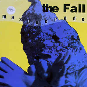 Image of Front Cover of 4944016S: 10" - THE FALL, Masquerade (Artful Records ; 10ARTFUL1, UK 1998, Picture Sleeve)   VG/VG+