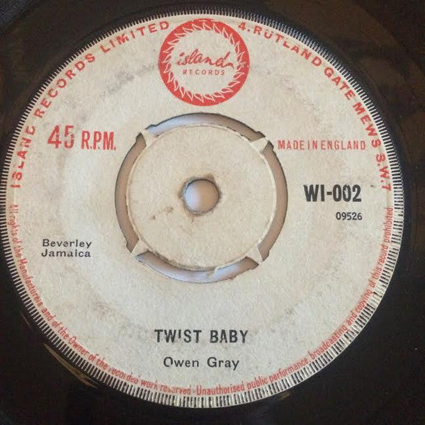 Image of Front Cover of 1014494C: 7" - OWEN GRAY, Twist Baby / Patricia (Island Records; WI-002, UK 1962, 4-Prong Centre) Lots of light marks, sounds fine. Centre intact, SWOL.  /G+