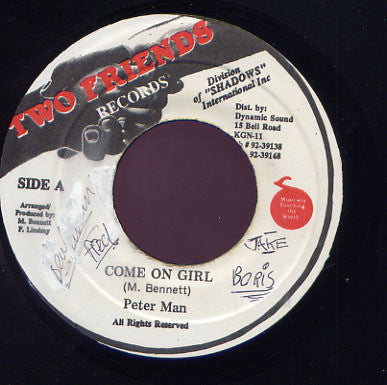 Image of Front Cover of 3551033S: 7" - PETER MAN, Come On Girl / Version (Two Friends Records ; , Jamaica 1991, Plain Sleeve) G+ surface marks and some pressing flaws. Small spot of sticker damage to label.  /G